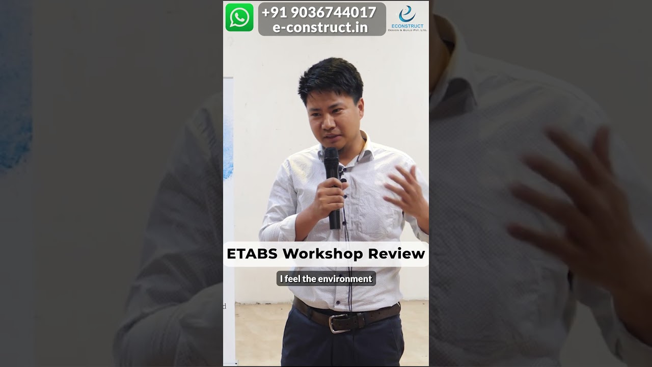 A participant sharing feedback from a past E-Construct ETABS workshop